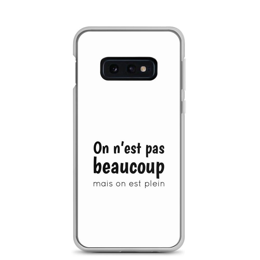 Coque Samsung On n'est pas beaucoup mais on est plein Samsung Galaxy S10e - Sedurro