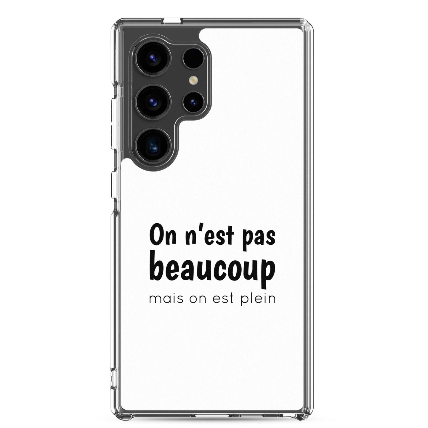 Coque Samsung On n'est pas beaucoup mais on est plein Samsung Galaxy S24 Ultra - Sedurro