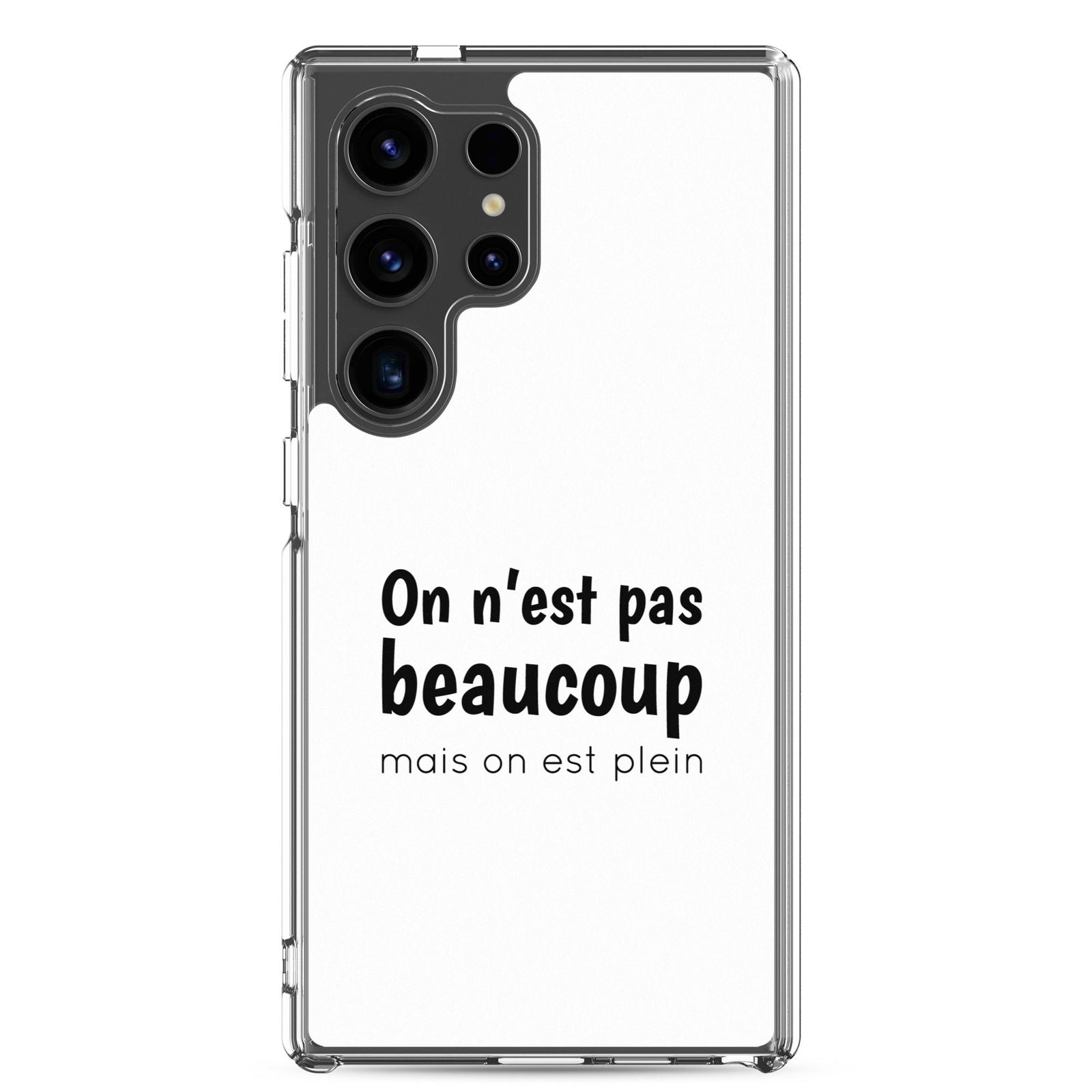 Coque Samsung On n'est pas beaucoup mais on est plein Samsung Galaxy S24 Ultra - Sedurro