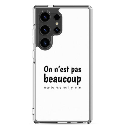 Coque Samsung On n'est pas beaucoup mais on est plein Samsung Galaxy S24 Ultra - Sedurro