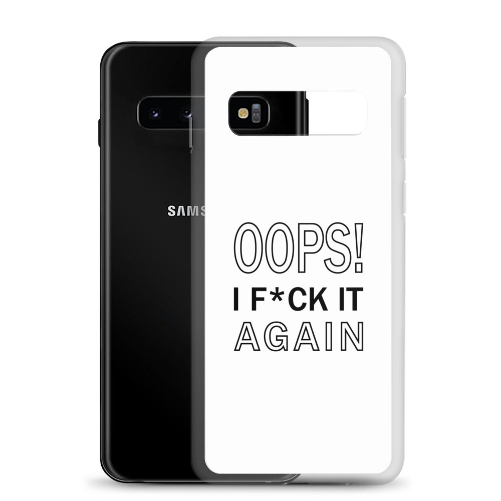 Coque Samsung Oops I f*ck it again - Sedurro