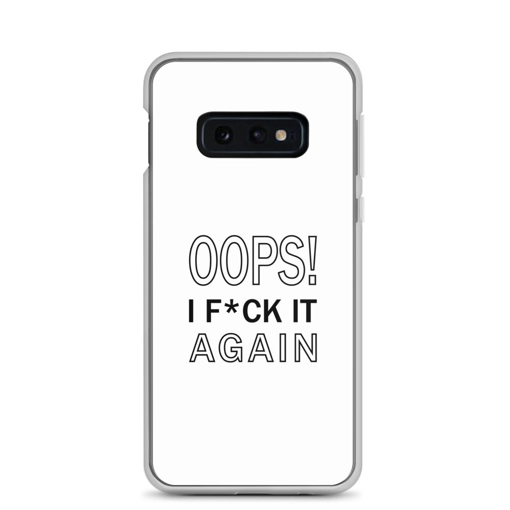 Coque Samsung Oops I f*ck it again - Sedurro
