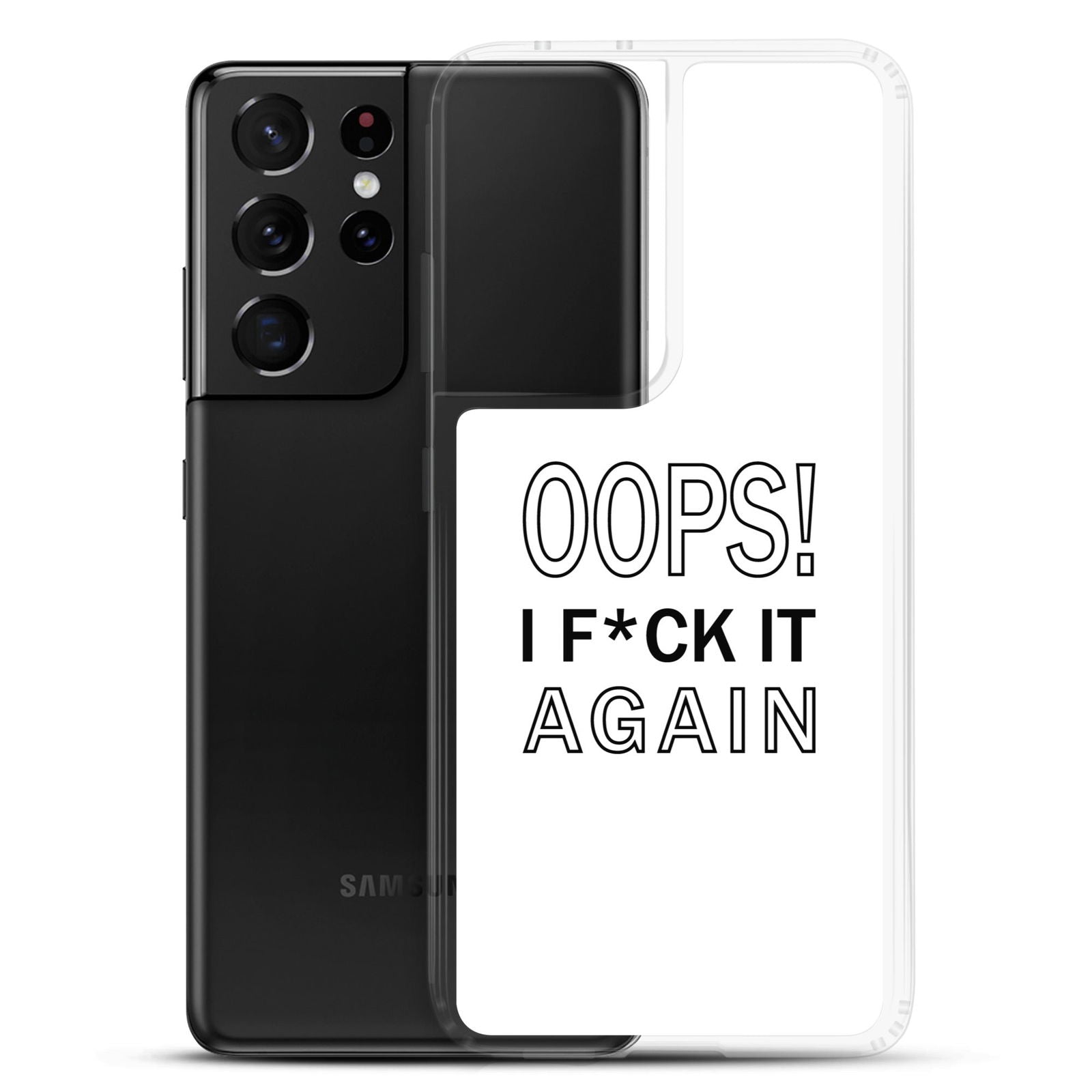 Coque Samsung Oops I f*ck it again - Sedurro