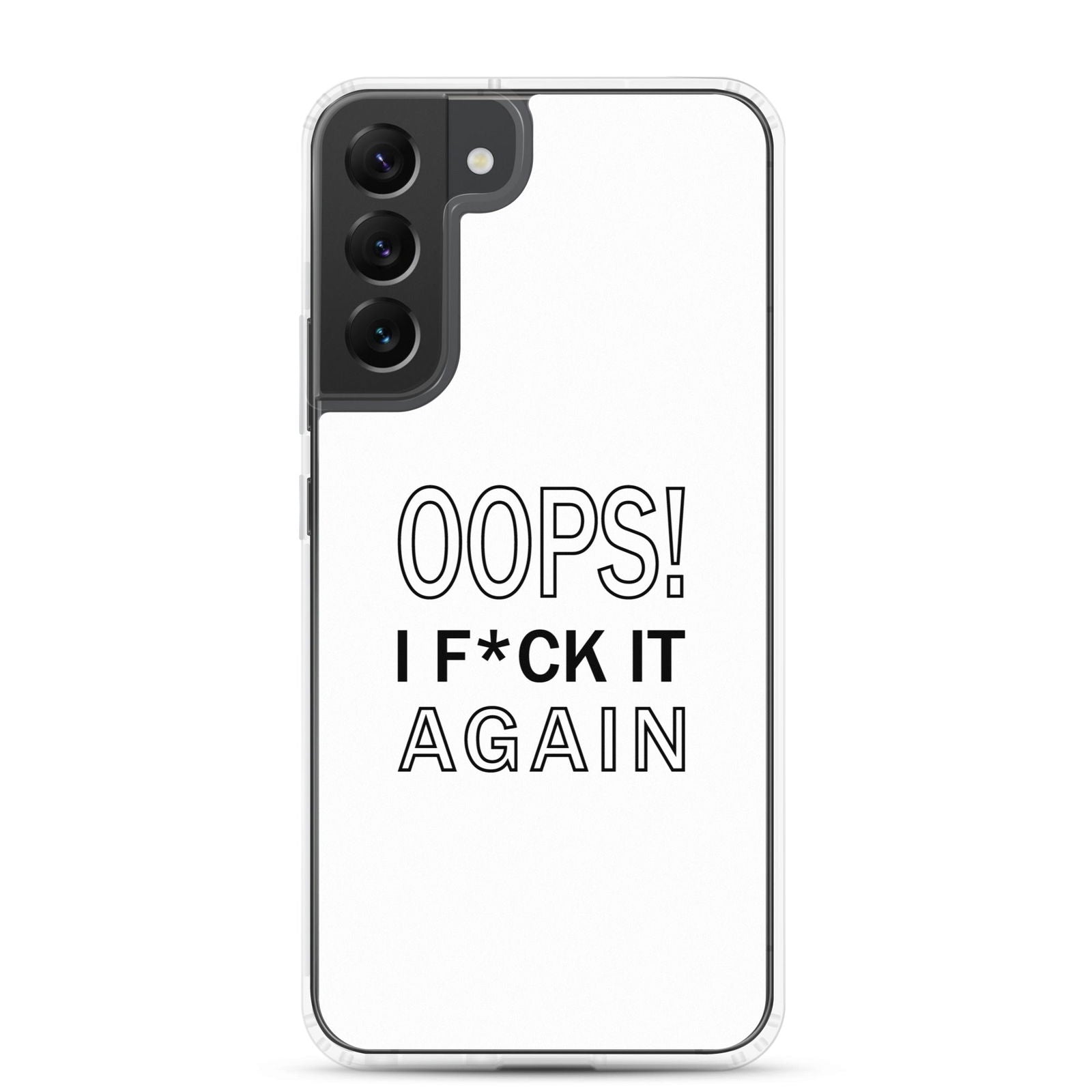 Coque Samsung Oops I f*ck it again - Sedurro