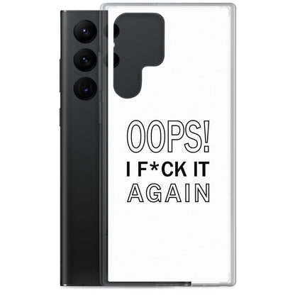 Coque Samsung Oops I f*ck it again - Sedurro
