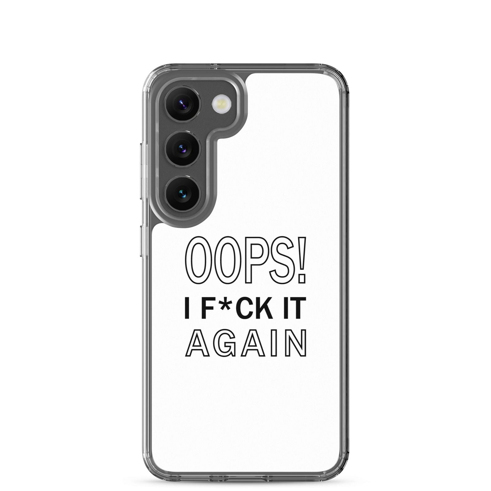 Coque Samsung Oops I f*ck it again - Sedurro