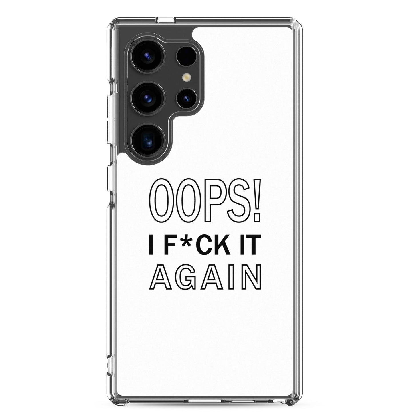 Coque Samsung Oops I f*ck it again - Sedurro