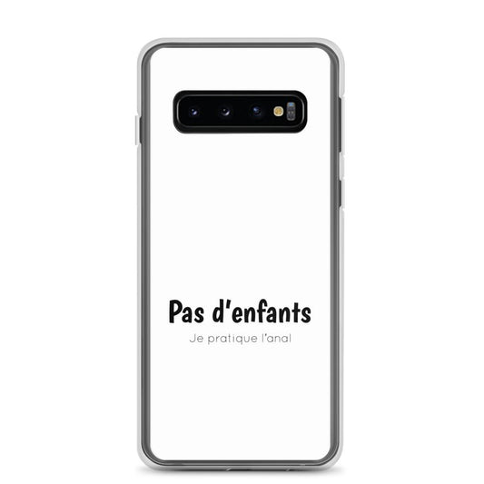 Coque Samsung Pas d'enfants je pratique l'anal Samsung Galaxy S10 - Sedurro