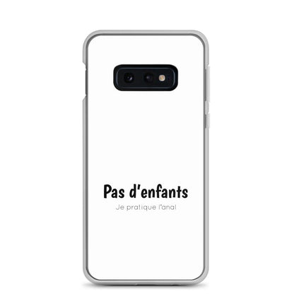 Coque Samsung Pas d'enfants je pratique l'anal Samsung Galaxy S10e - Sedurro