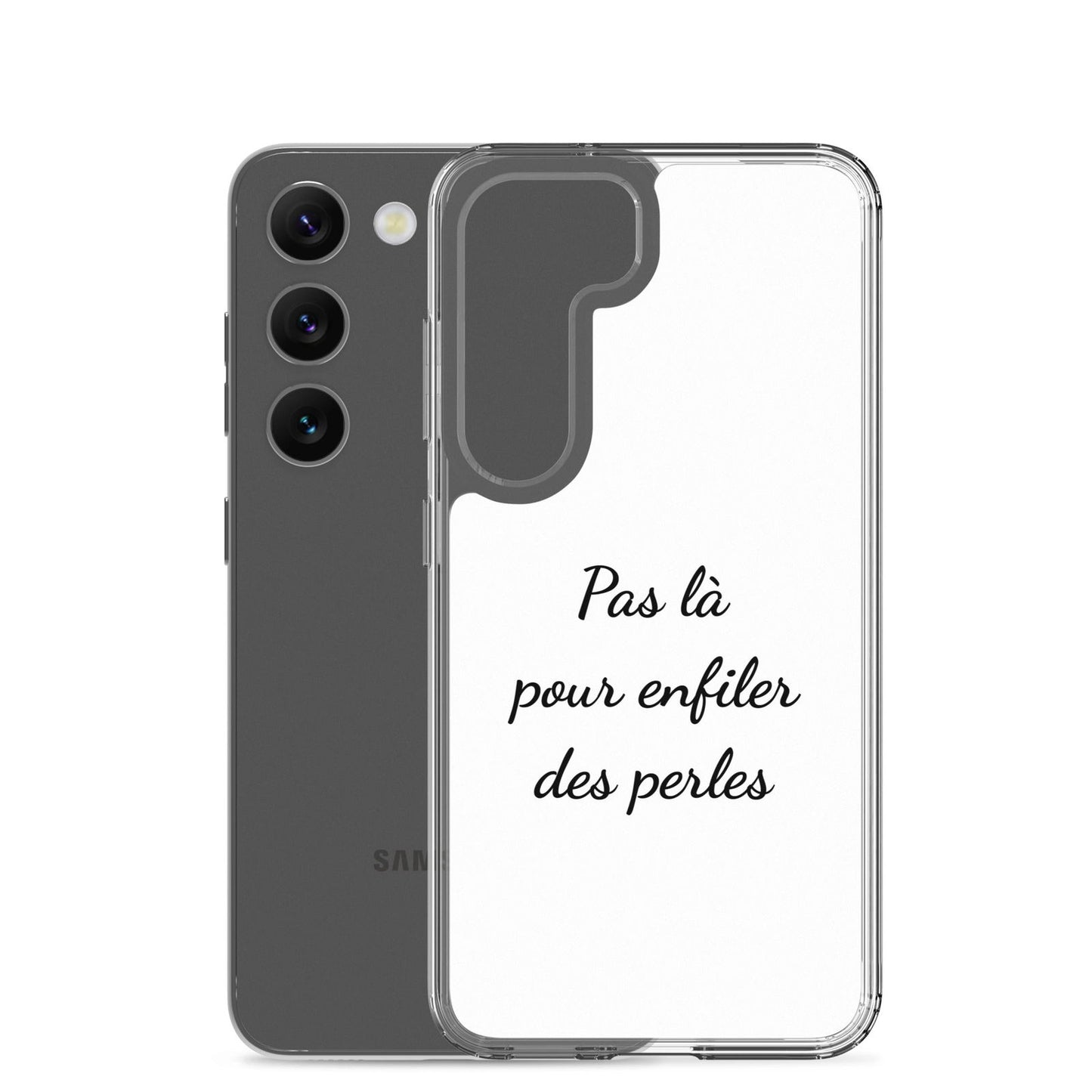 Coque Samsung Pas là pour enfiler des perles - Sedurro