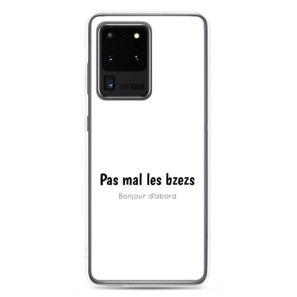 Coque Samsung Pas mal les bzezs bonjour d'abord - Sedurro