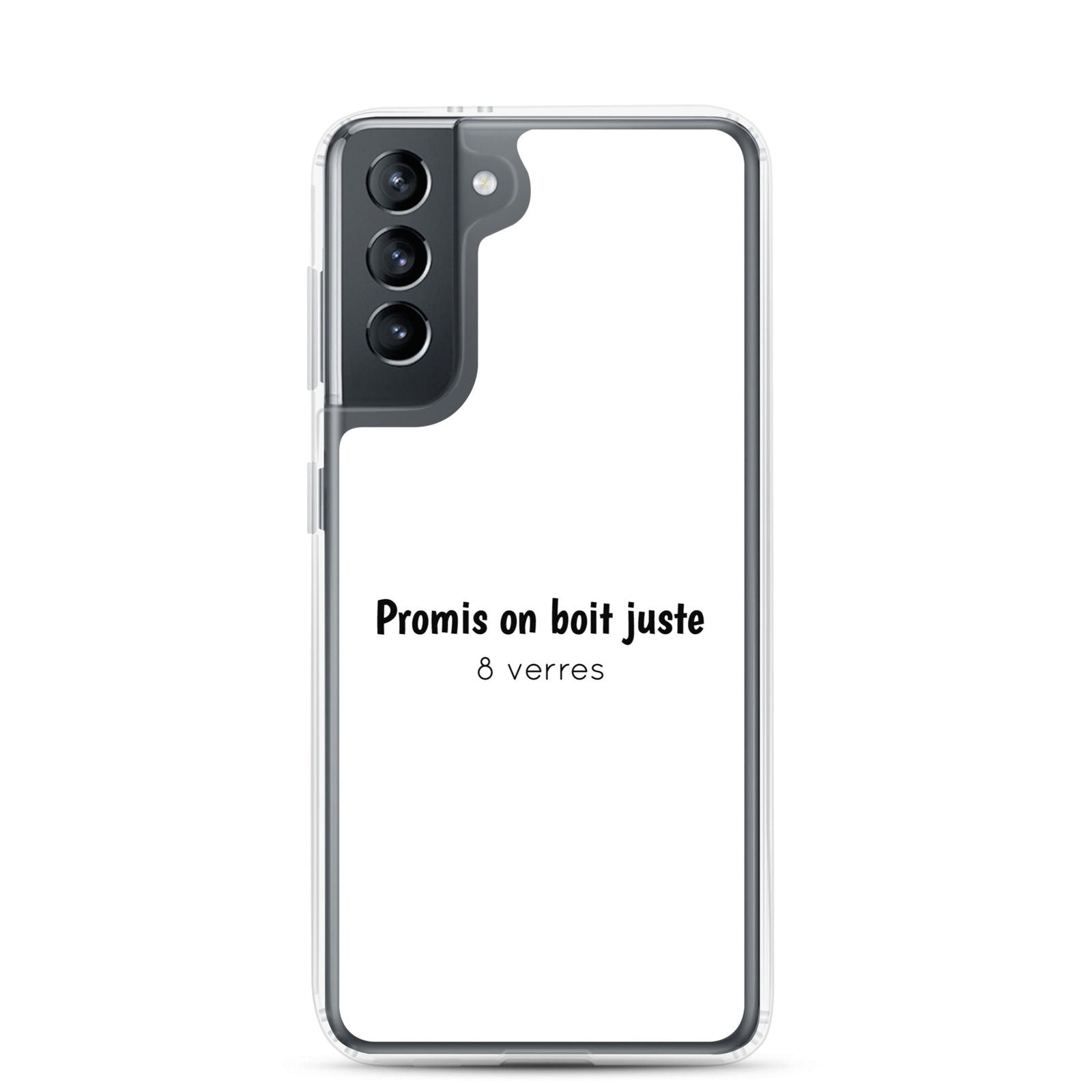 Coque Samsung Promis on boit juste 8 verres - Sedurro