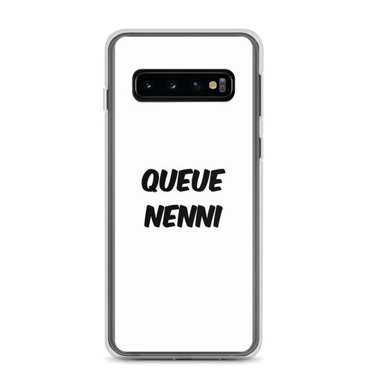 Coque Samsung Queue nenni Samsung Galaxy S10 - Sedurro