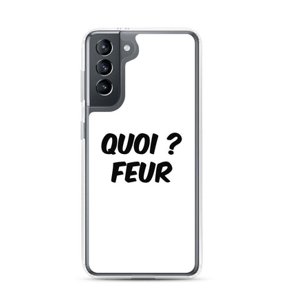 Coque Samsung Quoi feur Samsung Galaxy S21 - Sedurro
