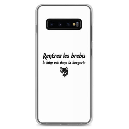 Coque Samsung Rentrez les brebis le loup est dans la bergerie Samsung Galaxy S10+ - Sedurro