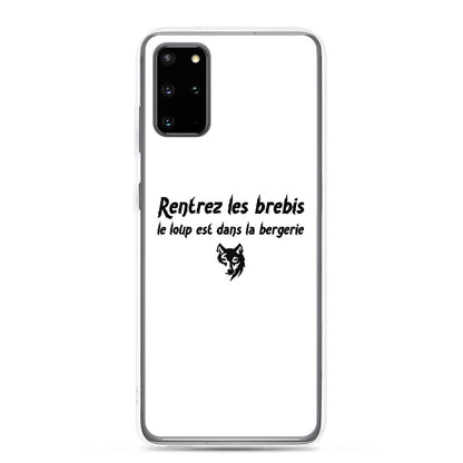 Coque Samsung Rentrez les brebis le loup est dans la bergerie Samsung Galaxy S20 Plus - Sedurro