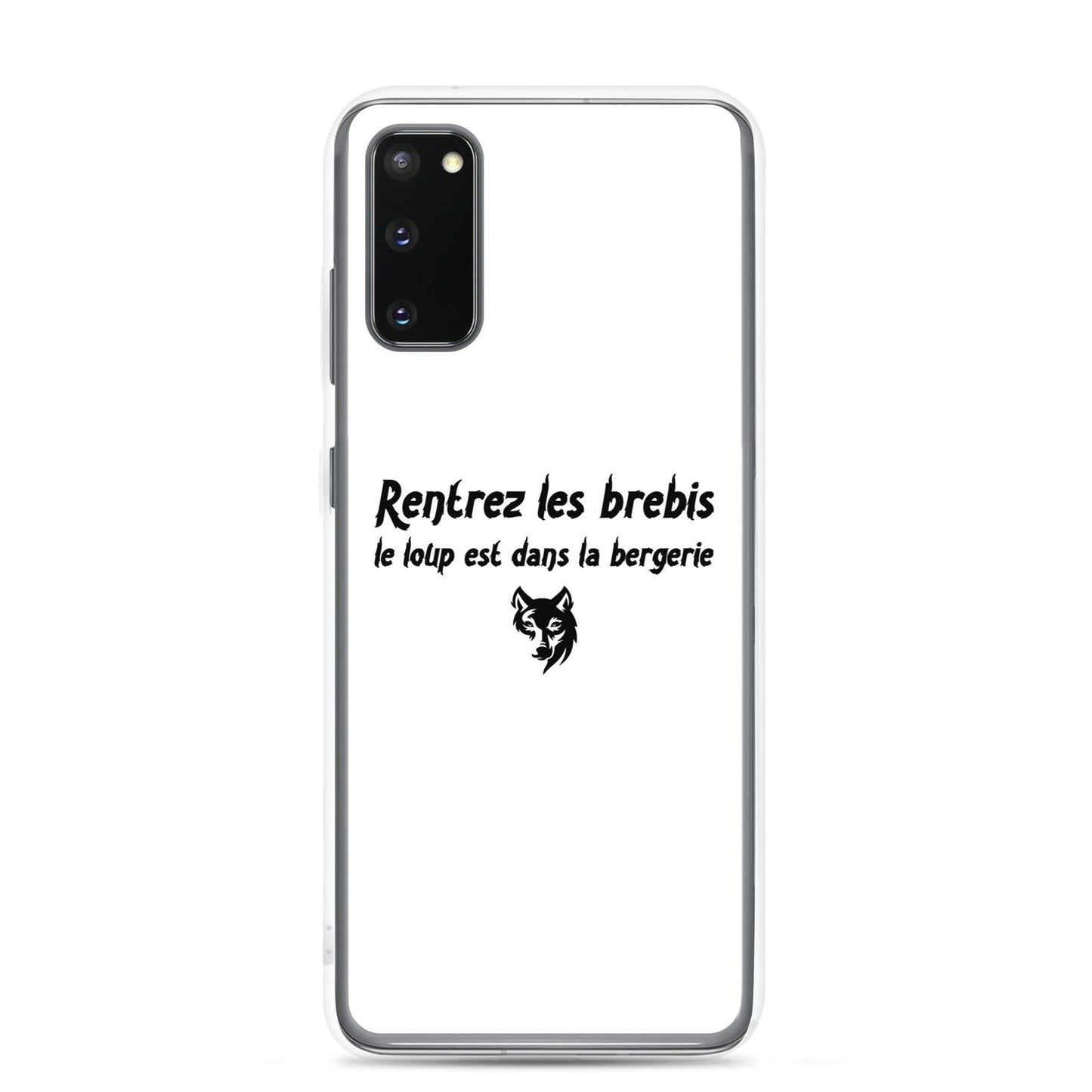 Coque Samsung Rentrez les brebis le loup est dans la bergerie Samsung Galaxy S20 - Sedurro