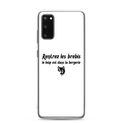 Coque Samsung Rentrez les brebis le loup est dans la bergerie Samsung Galaxy S20 - Sedurro