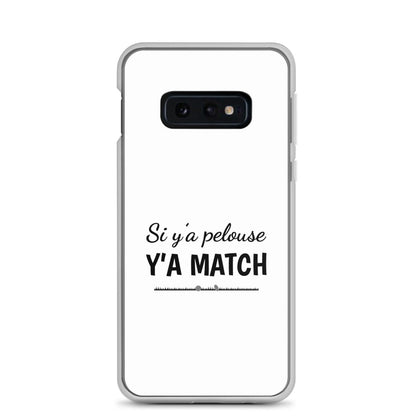 Coque Samsung Si y'a pelouse y'a match Samsung Galaxy S10e - Sedurro