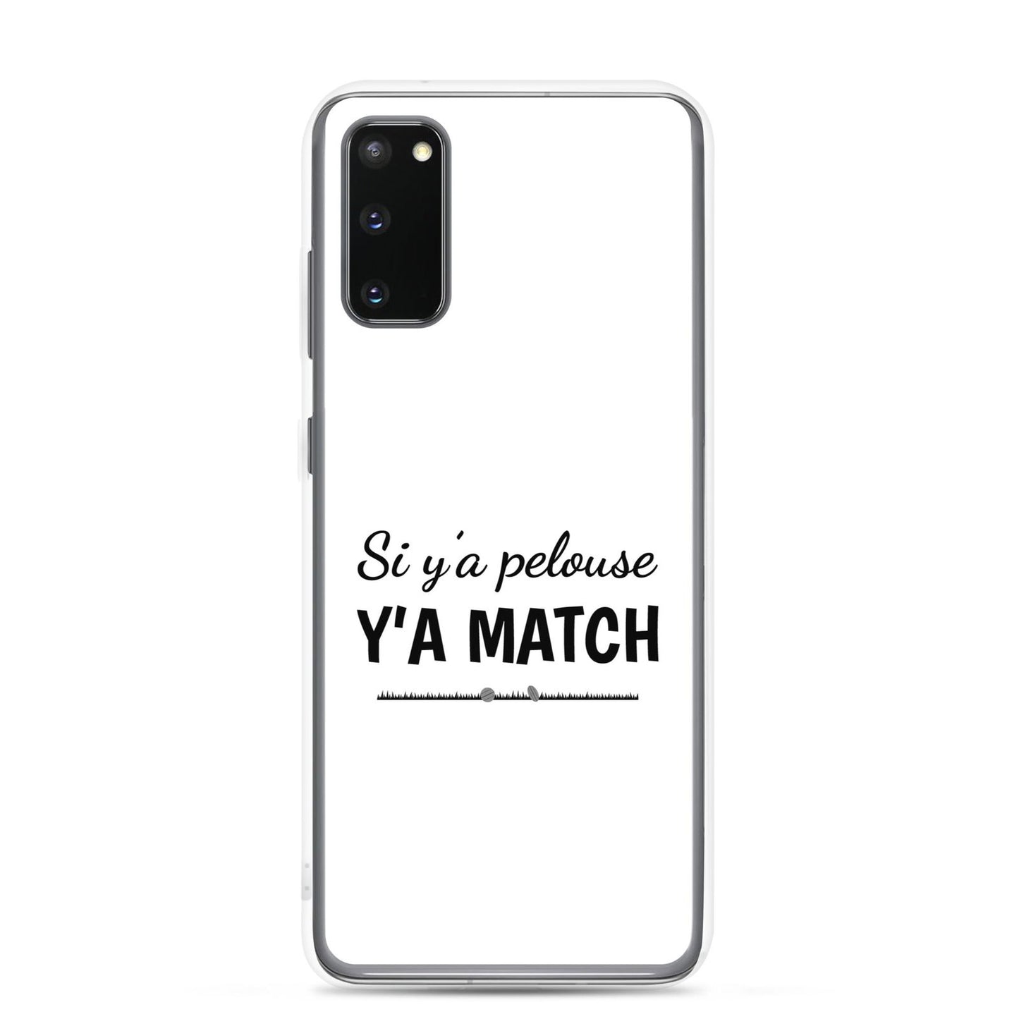 Coque Samsung Si y'a pelouse y'a match Samsung Galaxy S20 - Sedurro