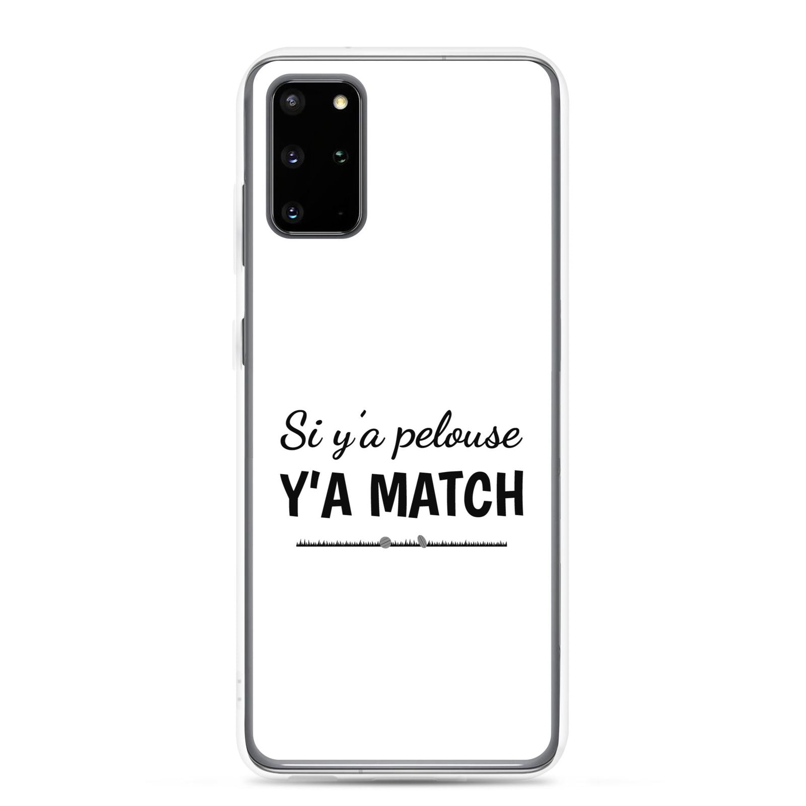 Coque Samsung Si y'a pelouse y'a match Samsung Galaxy S20 Plus - Sedurro