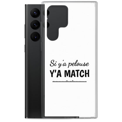 Coque Samsung Si y'a pelouse y'a match - Sedurro