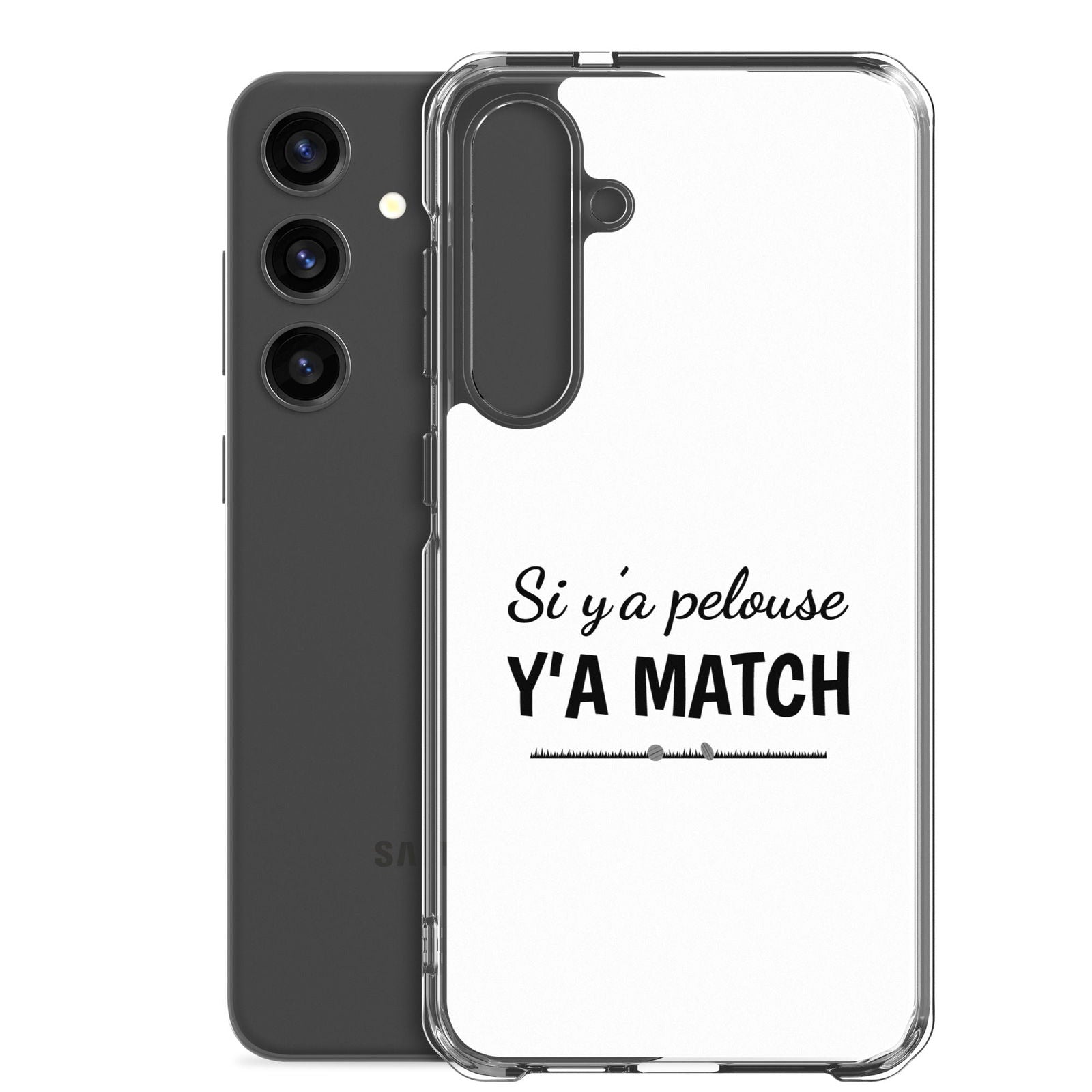 Coque Samsung Si y'a pelouse y'a match - Sedurro