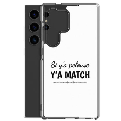 Coque Samsung Si y'a pelouse y'a match - Sedurro