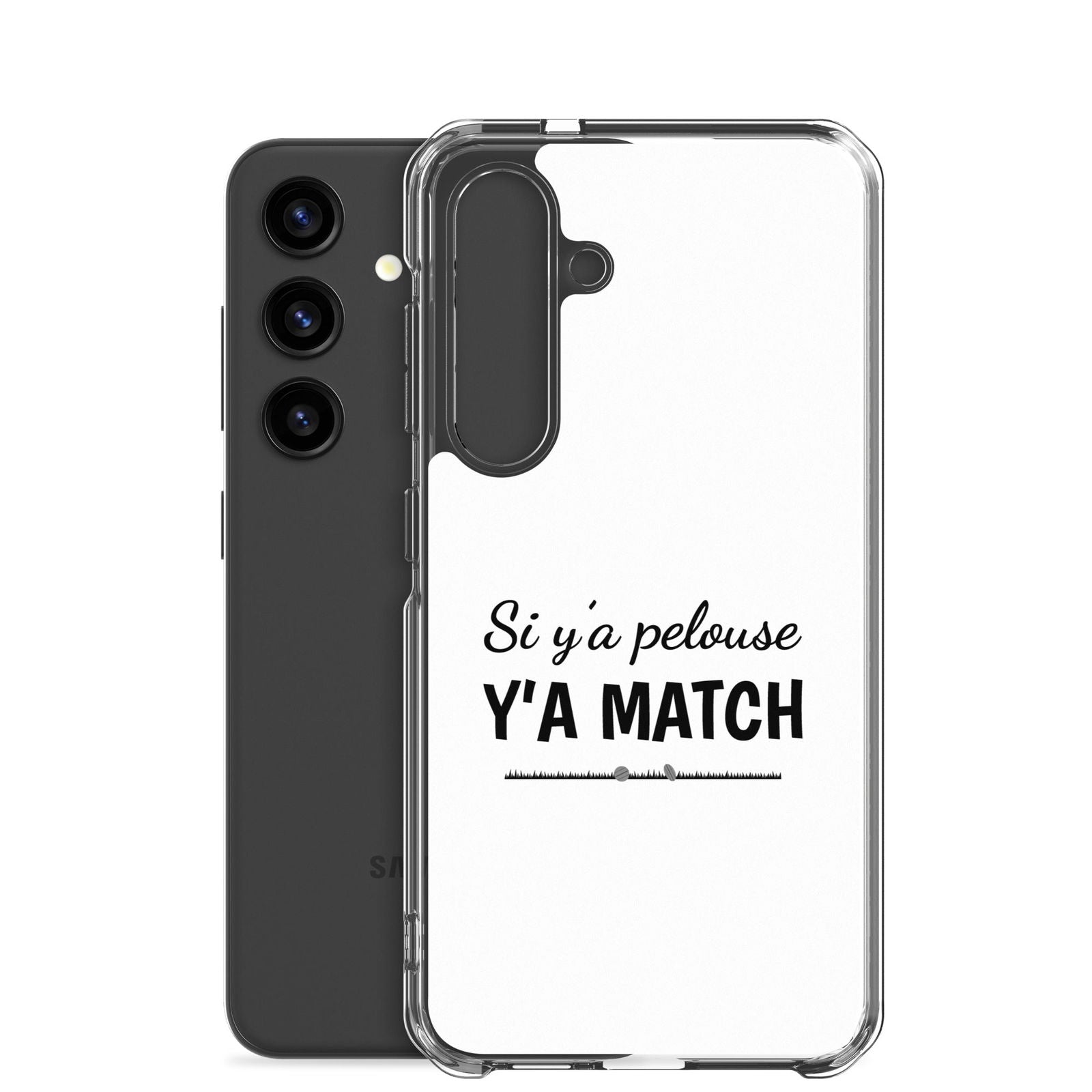 Coque Samsung Si y'a pelouse y'a match - Sedurro