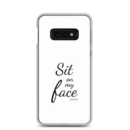 Coque Samsung Sit on my face please Samsung Galaxy S10e - Sedurro
