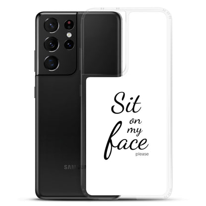 Coque Samsung Sit on my face please - Sedurro