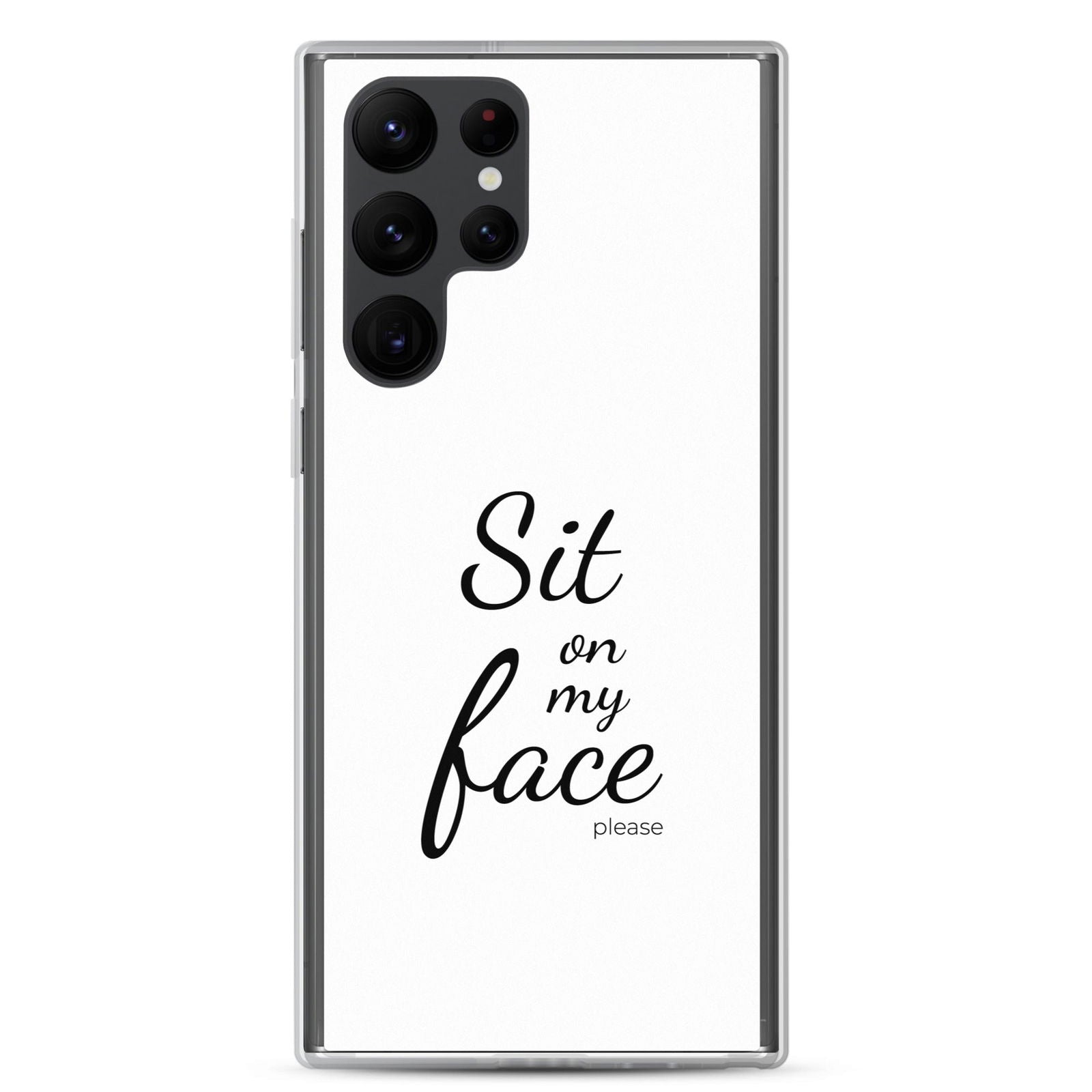 Coque Samsung Sit on my face please Samsung Galaxy S22 Ultra - Sedurro