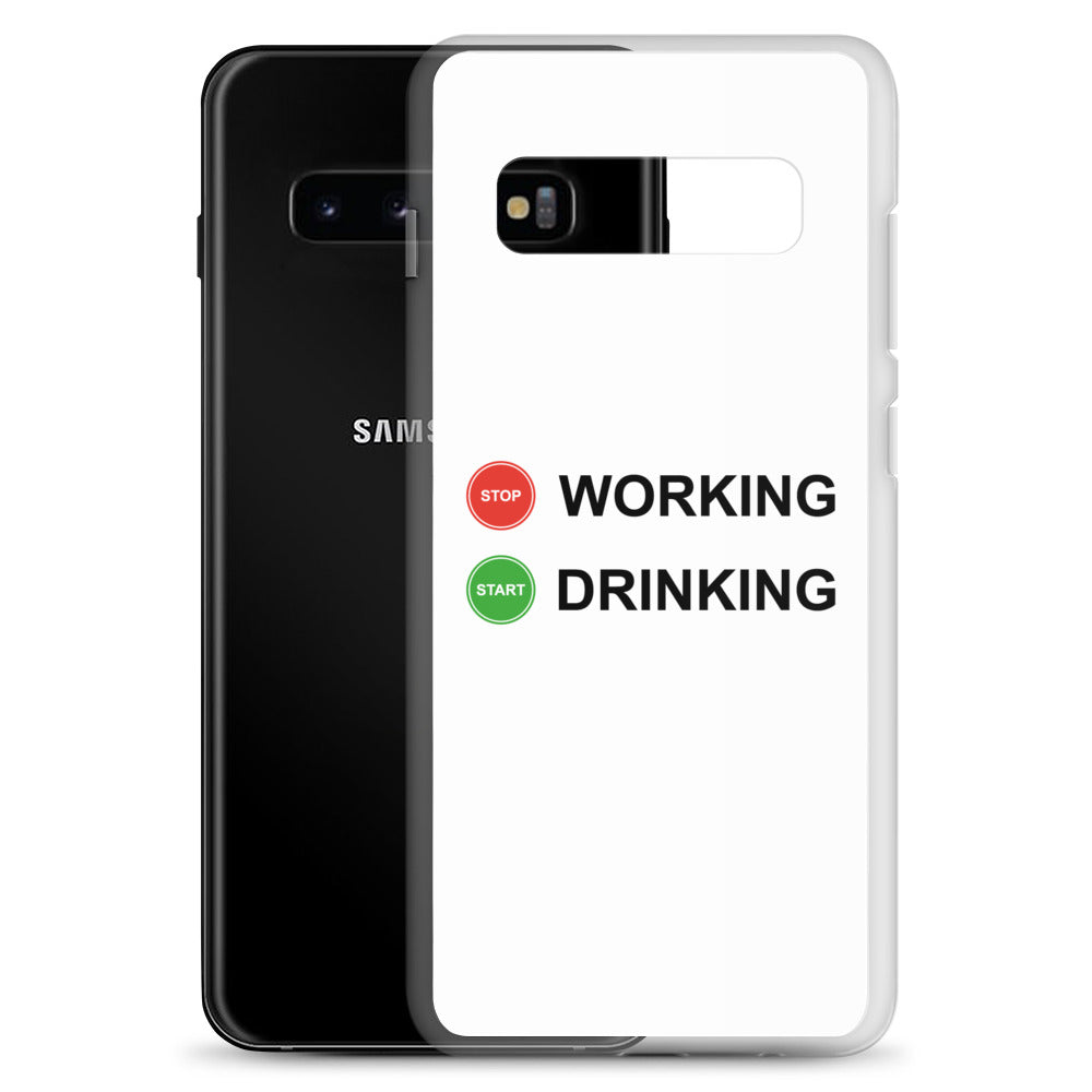Coque Samsung Stop working start drinking - Sedurro