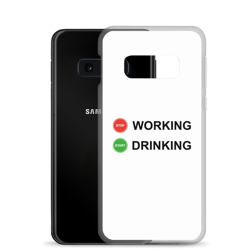 Coque Samsung Stop working start drinking - Sedurro