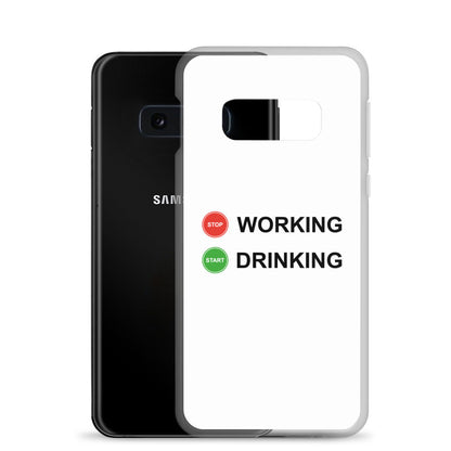 Coque Samsung Stop working start drinking - Sedurro