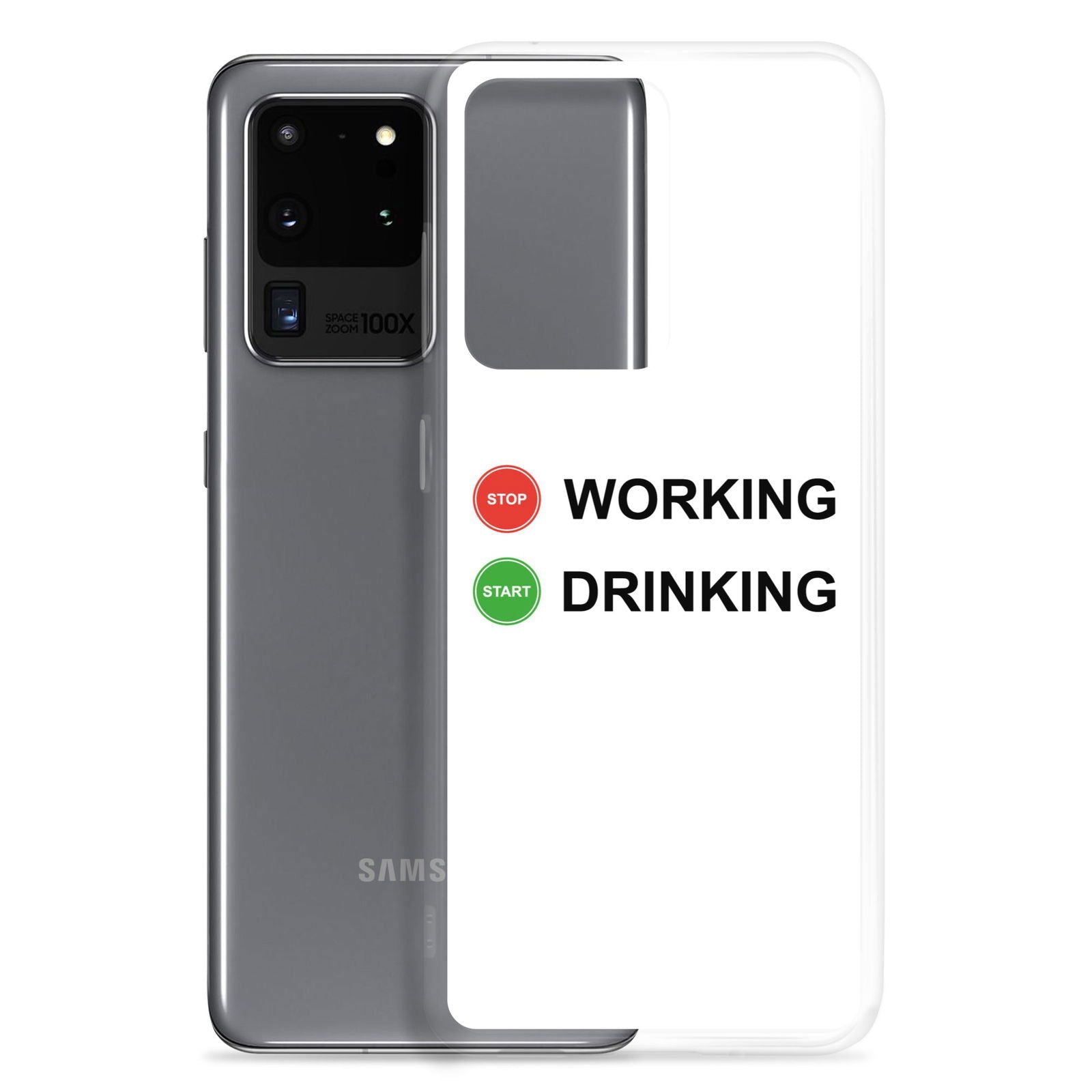 Coque Samsung Stop working start drinking - Sedurro