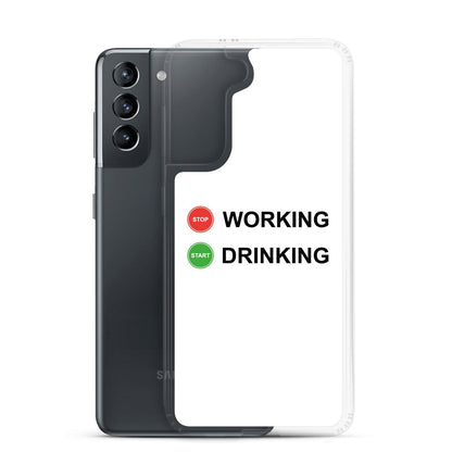 Coque Samsung Stop working start drinking - Sedurro