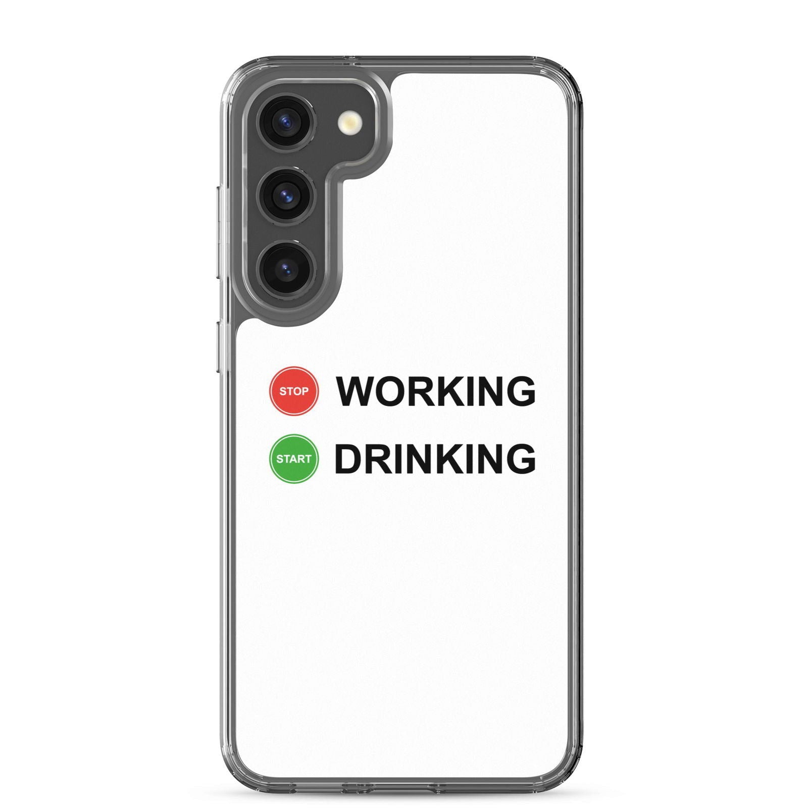 Coque Samsung Stop working start drinking Samsung Galaxy S23 Plus - Sedurro