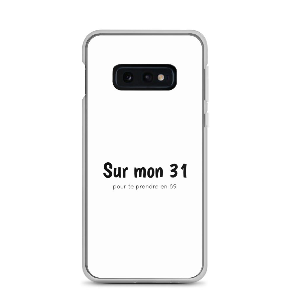 Coque Samsung Sur mon 31 pour te prendre en 69 Samsung Galaxy S10e - Sedurro