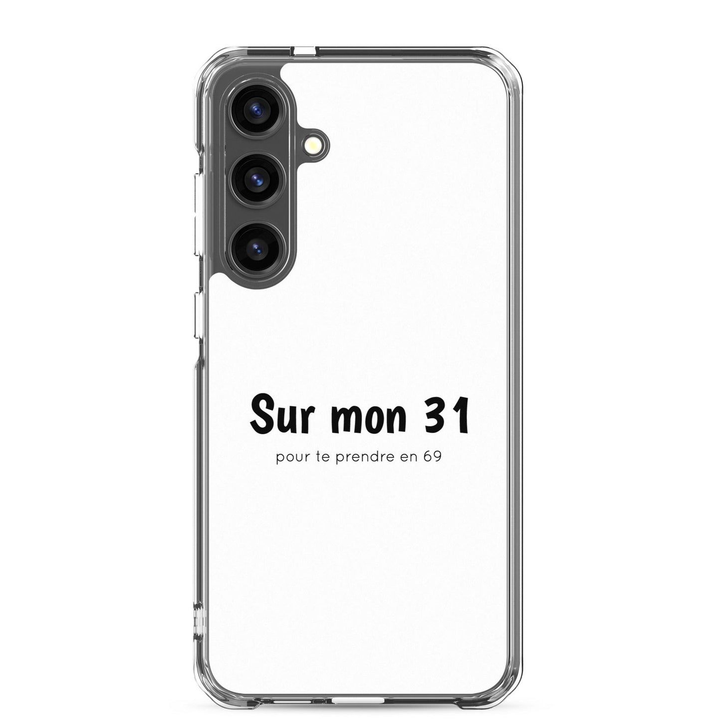 Coque Samsung Sur mon 31 pour te prendre en 69 Samsung Galaxy S24 Plus - Sedurro