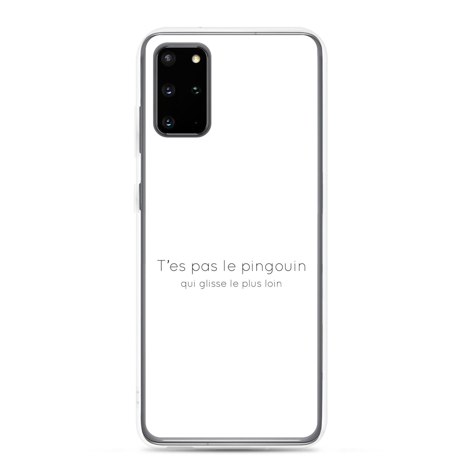 Coque Samsung T'es pas le pingouin qui glisse le plus loin Samsung Galaxy S20 Plus - Sedurro