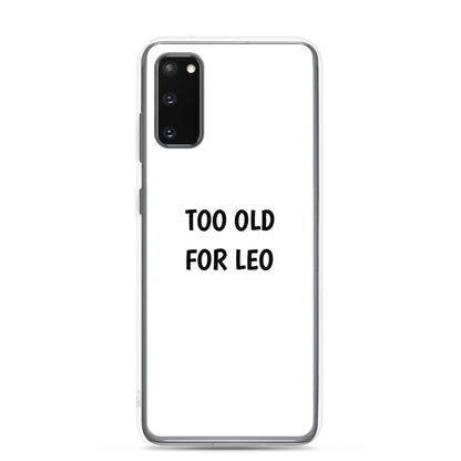 Coque Samsung Too old for Leo Samsung Galaxy S20 - Sedurro