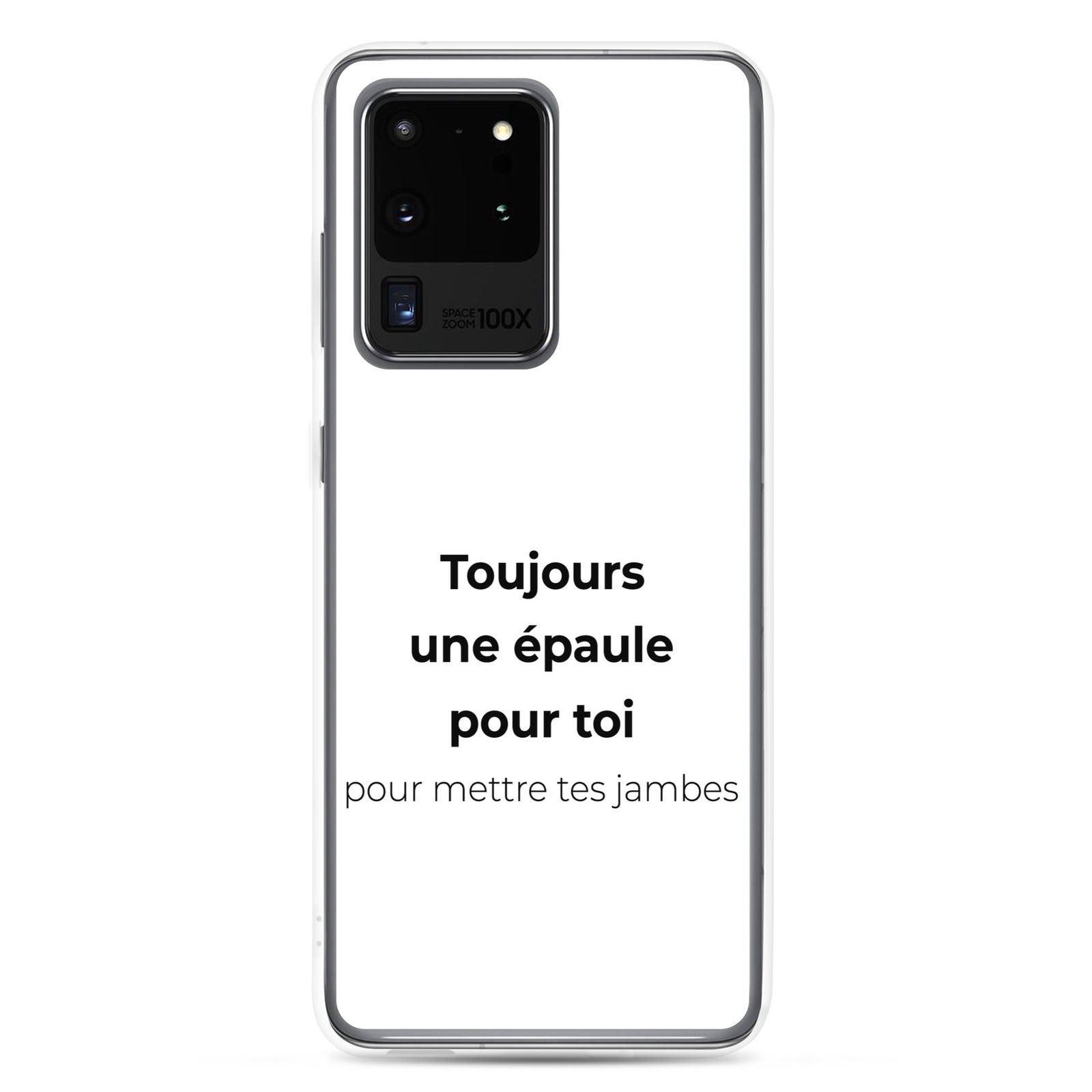 Coque Samsung Toujours une épaule pour toi pour mettre tes jambes Samsung Galaxy S20 Ultra - Sedurro