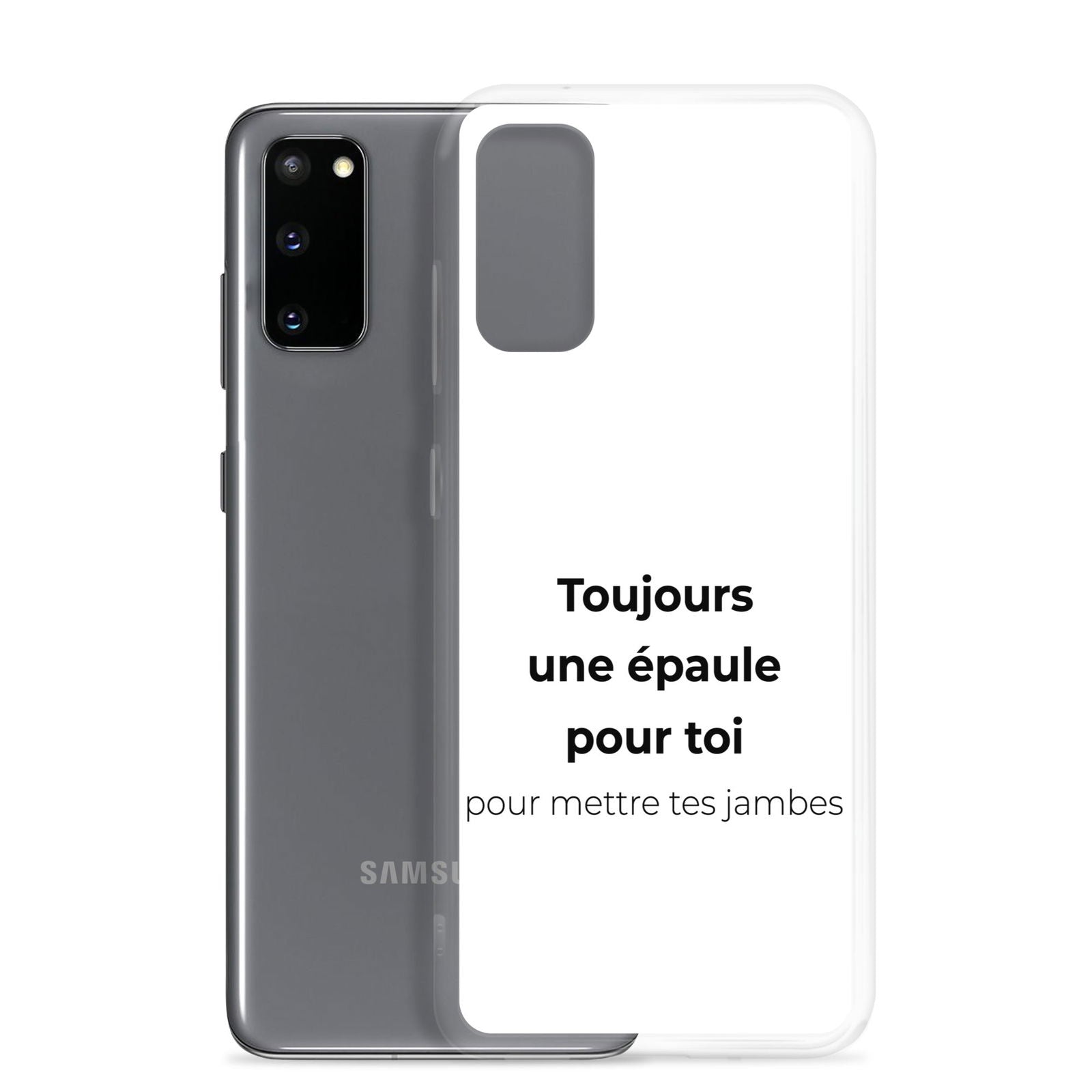 Coque Samsung Toujours une épaule pour toi pour mettre tes jambes - Sedurro