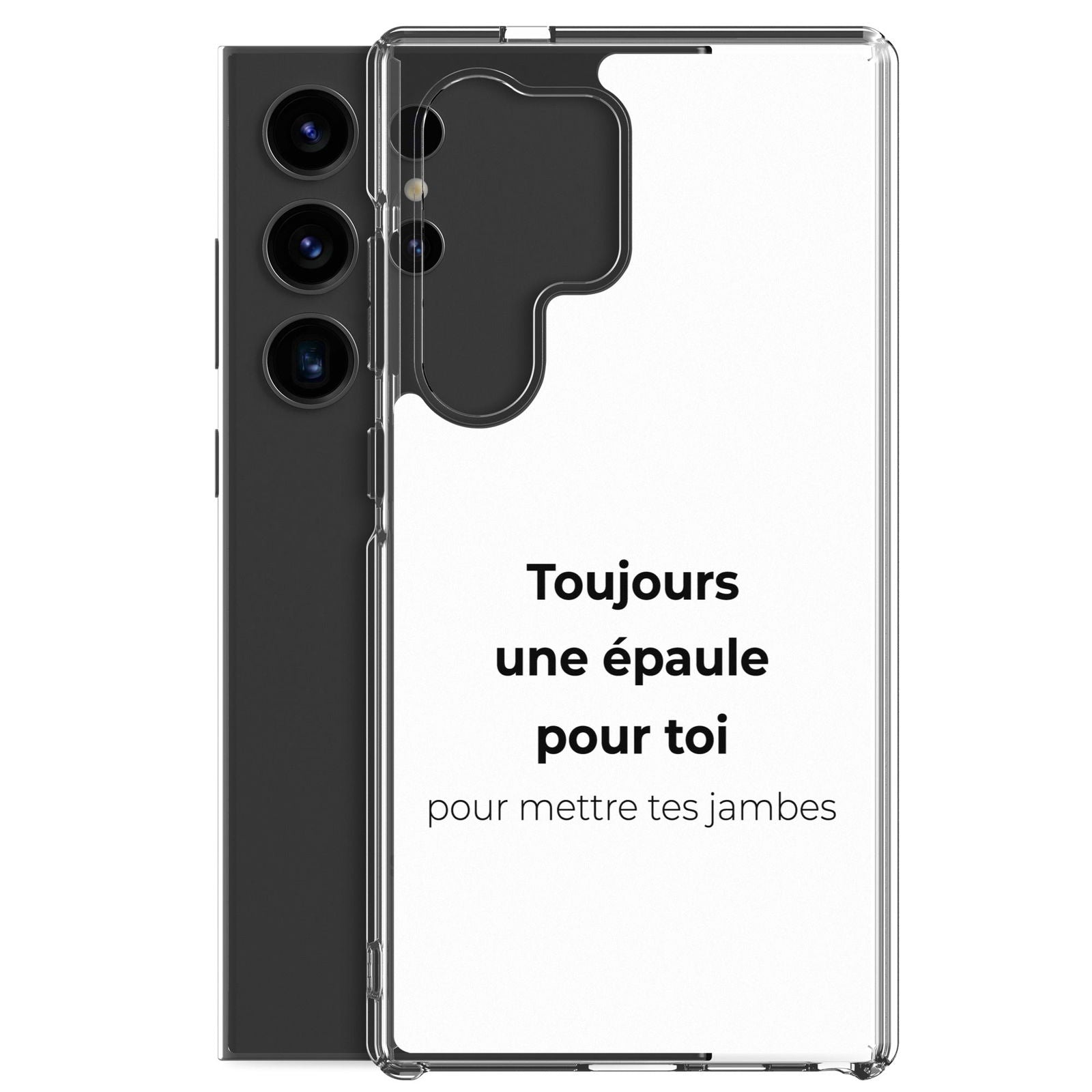 Coque Samsung Toujours une épaule pour toi pour mettre tes jambes - Sedurro