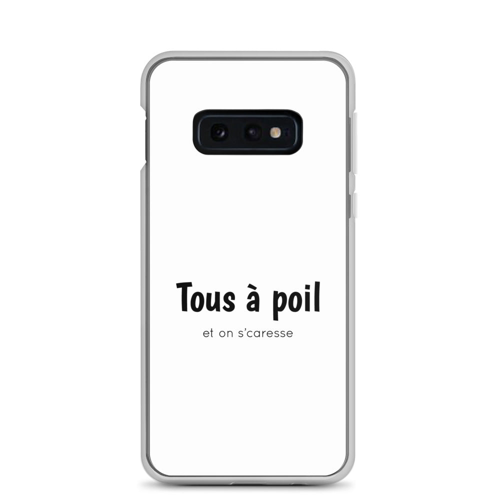 Coque Samsung Tous à poil et on se caresse Samsung Galaxy S10e - Sedurro