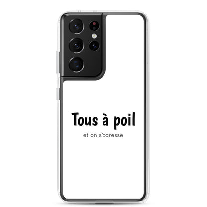 Coque Samsung Tous à poil et on se caresse Samsung Galaxy S21 Ultra - Sedurro