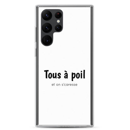 Coque Samsung Tous à poil et on se caresse Samsung Galaxy S22 Ultra - Sedurro
