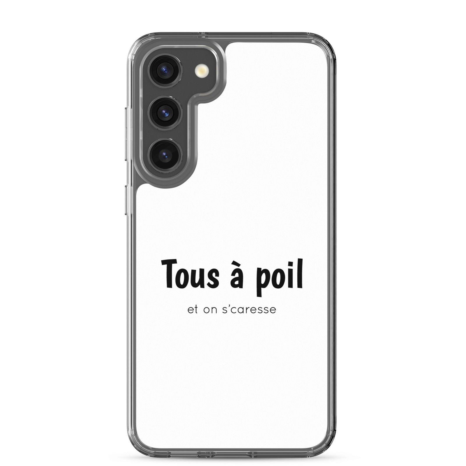 Coque Samsung Tous à poil et on se caresse Samsung Galaxy S23 Plus - Sedurro