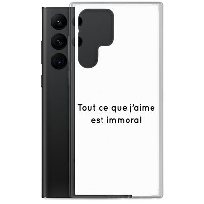 Coque Samsung Tout ce que j'aime est immoral - Sedurro